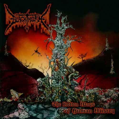 BLACKTHORN - The Rotten Ways of Human Misery Re-Release CD